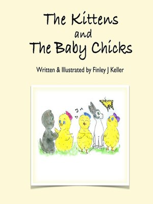 cover image of The Kittens and the Baby Chicks